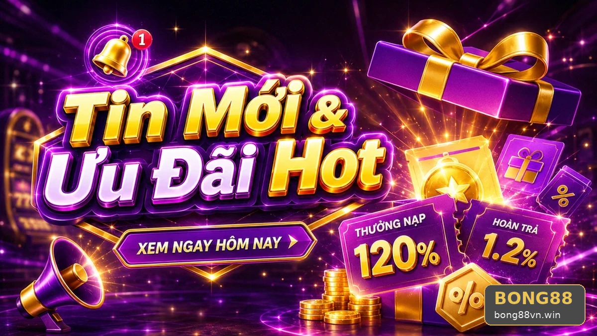 Tưởng ưu đãi tự động áp dụng: Lỗi đọc điều kiện khuyến mãi BONG88