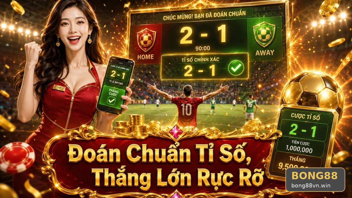 BONG88 Phân Tích Thể Thao Và Tỷ Số Trận Đấu: Đọc Chi Tiết Giao Diện Qua Cuộc Kiểm Tra Trực Quan – Xây Dựng Ngân Sách Theo Sự Kiện Và Giới Hạn Rủi Ro Rõ Ràng | Góc Kiểm Chứng Theo Tên Miền bong88vn.win