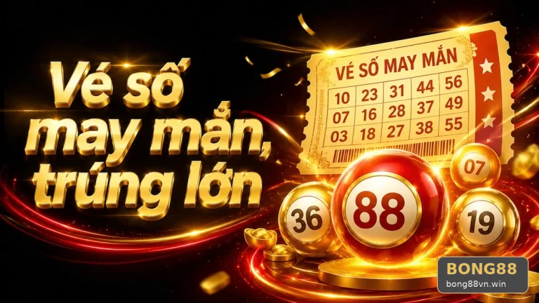 Xổ Số BONG88: Đọc Chi Tiết Giao Diện Vé Số, Kết Quả Và Trách Nhiệm Cá Nhân – Góc Kiểm Chứng Theo Tên Miền bong88vn.win